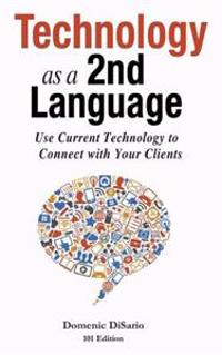 Technology as a 2nd Language: 101 Edition