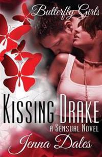 Kissing Drake: A Sensual Novel