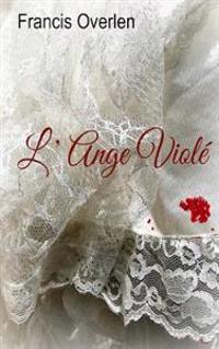 L' Ange Violé