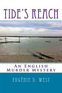 Tide's Reach: An English Murder Mystery