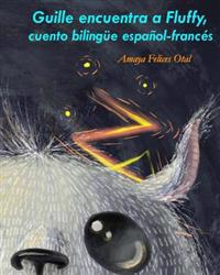 Guille encuentra a Fluffy, bilingüe español-francés