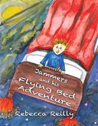 Jammers and his Flying Bed Adventure