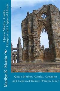 Castles, Conquest and Captured Hearts