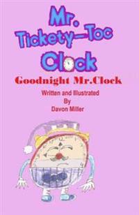 Mr.Tickety-Toc Clock