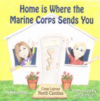 Home Is Where the Marine Corps Sends You
