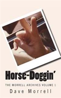 Horse-doggin'