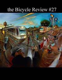 The Bicycle Review #27