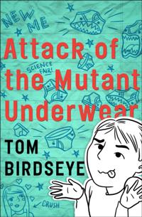 Attack of the Mutant Underwear