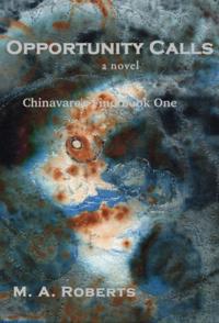Opportunity Calls: Chinavare's Find Book One