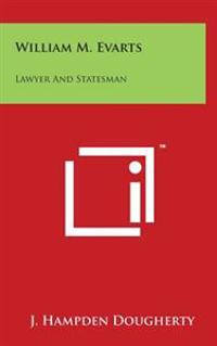 Kirjan kansi "William M. Evarts: Lawyer and Statesman"