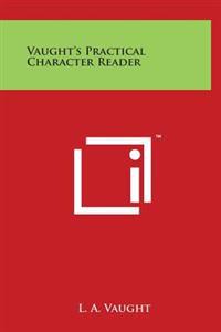 Bokomslag for "Vaught's Practical Character Reader"