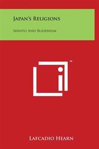 Bokomslag for "Japan's Religions: Shinto and Buddhism"