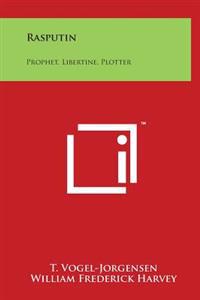 Kirjan kansi "Rasputin: Prophet, Libertine, Plotter"