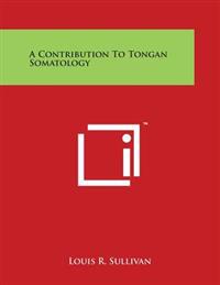 A Contribution to Tongan Somatology