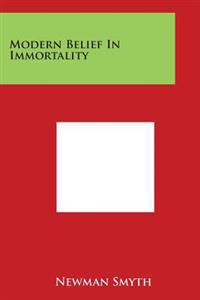 Modern Belief in Immortality