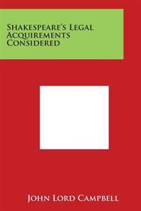 Shakespeare's Legal Acquirements Considered