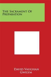 The Sacrament of Preparation