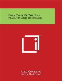 Fairy Tales of the Slav Peasants and Herdsmen