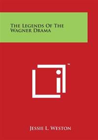 The Legends of the Wagner Drama