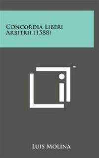 Concordia Liberi Arbitrii (1588)