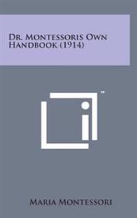 Bokomslag for "Dr. Montessoris Own Handbook (1914)"