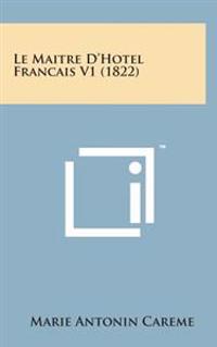 Bokomslag for "Le Maitre D'Hotel Francais V1 (1822)"