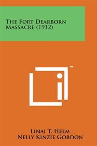Bokomslag for "The Fort Dearborn Massacre (1912)"