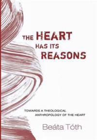 Bokomslag for "The Heart Has Its Reasons"