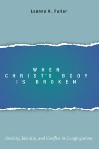 When Christ's Body Is Broken