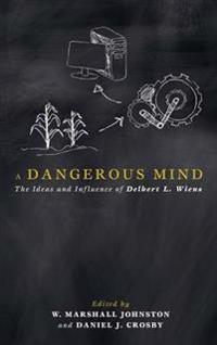 A Dangerous Mind