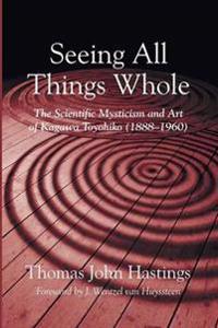 Bokomslag for "Seeing All Things Whole"