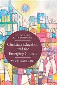 Kirjan kansi "Christian Education and the Emerging Church"