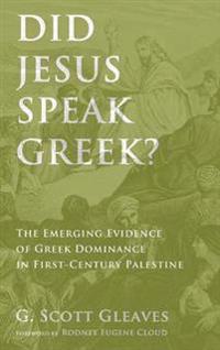 Bokomslag for "Did Jesus Speak Greek?"