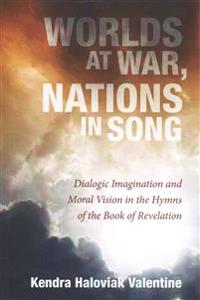 Worlds at War, Nations in Song