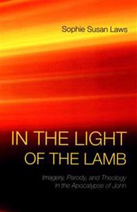 In the Light of the Lamb