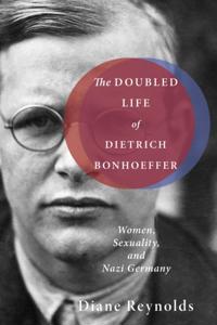 Doubled Life of Dietrich Bonhoeffer
