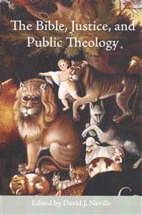 The Bible, Justice, and Public Theology