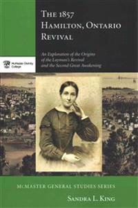 The 1857 Hamilton, Ontario Revival
