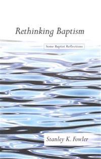 Rethinking Baptism
