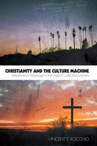 Bokomslag for "Christianity and the Culture Machine"