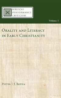 Orality and Literacy in Early Christianity