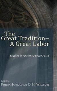 The Great Tradition--A Great Labor