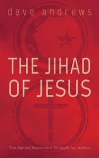 The Jihad of Jesus