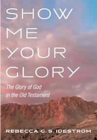 Show Me Your Glory