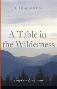 A Table in the Wilderness