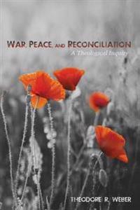 Bokomslag for "War, Peace, and Reconciliation"