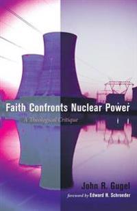 Faith Confronts Nuclear Power