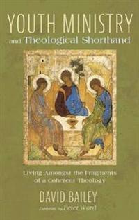 Bokomslag för "Youth Ministry and Theological Shorthand"
