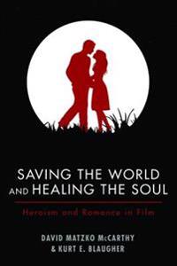 Bokomslag for "Saving the World and Healing the Soul"