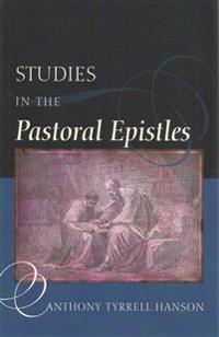 Studies in the Pastoral Epistles